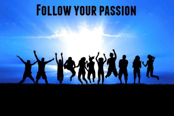 Follow your passion Kejsi Follow your passion Kejsi