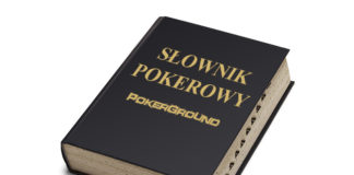 Słownik Pokerowy PokerGround slownik pokerowy PokerGround