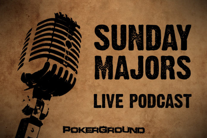 Poker Sunday Majors Podcast Live