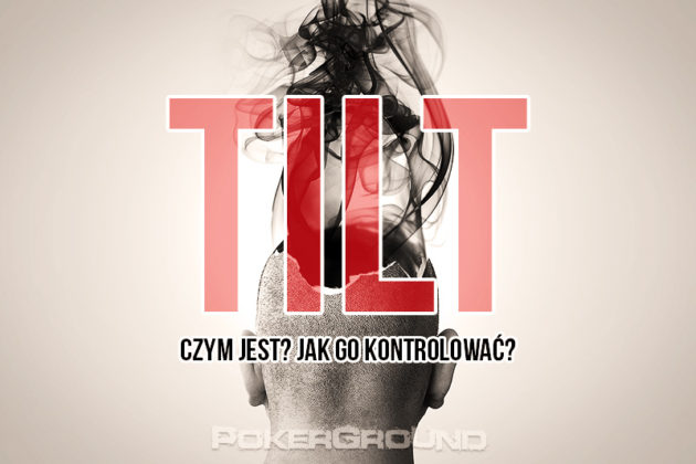 Tilt. Czym jest? Jak go kontrolować?