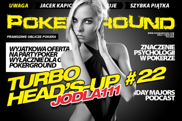 Turbo Heads-Up #22 – Jodla111