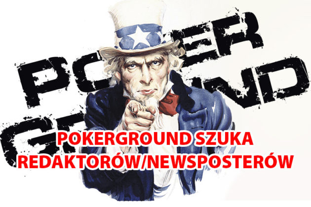 PokerGround wciąż poszukuje nowego newspostera/redaktora!