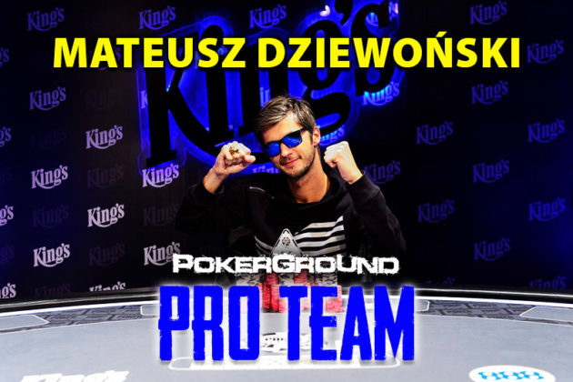 Pierwszym zawodnikiem PokerGround Pro Team jest Mateusz Dziewoński!