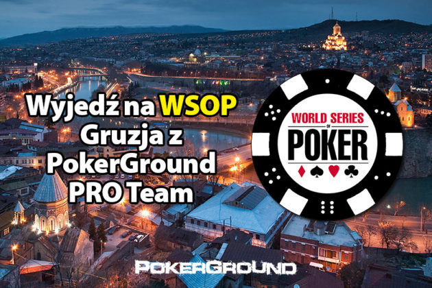 Wyjedź na egzotyczny festiwal WSOP Circuit do Gruzji z członkami PokerGround PRO Team!
