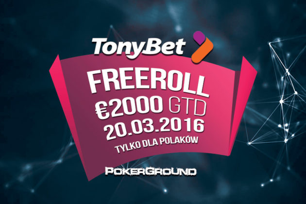 Już w niedzielę o 20:30 na TonyBet Poker – freeroll €2000 tylko dla Polaków!