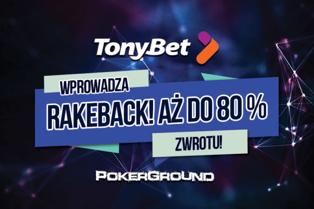 Tonybet Poker wprowadza rewolucyjny program rakeback. Aż do 80% zwrotu prowizji!
