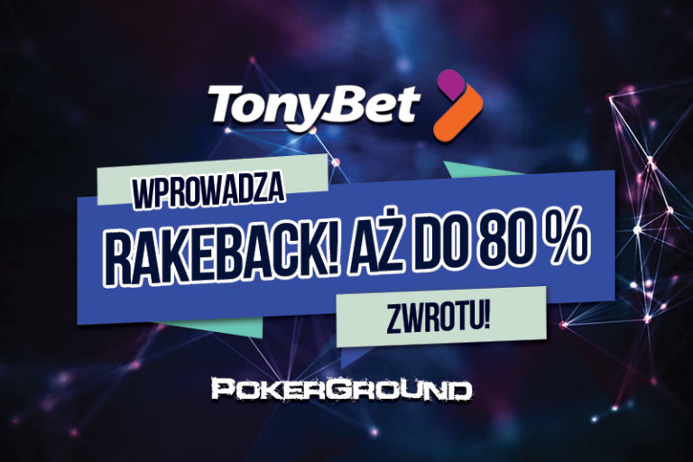 Tonybet Poker wprowadza rewolucyjny program rakeback. Aż do 80% zwrotu prowizji!