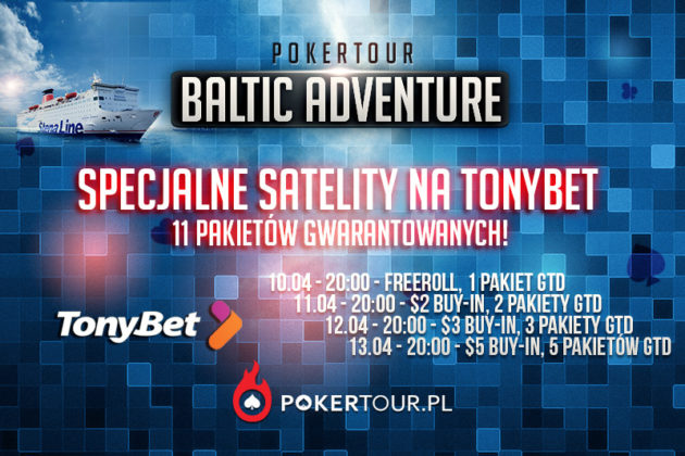 O 20:00 walczymy o 3 pakiety na PokerTour Baltic Adventure na TonyBet Poker