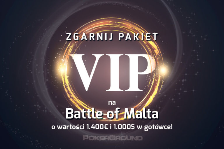 Ostatnia szansa na finał Battle of Malta. Czekają 2 pakiety VIP i $2000 w puli nagród!