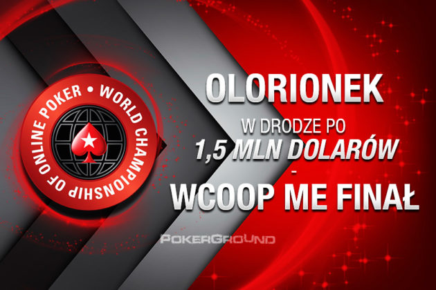 [STREAM] 20:00 – „Droga Olorionka do 1,5 mln dolarów” – Final Table Main Event WCOOP