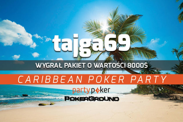 tajga69 wygrywa pakiet o wartości $8.000 na Caribbean Poker Party!