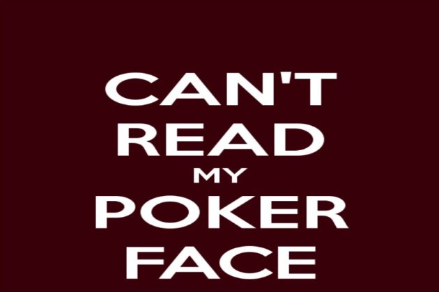 Trzy wskazówki, które pomogą zachować Ci pokerową twarz