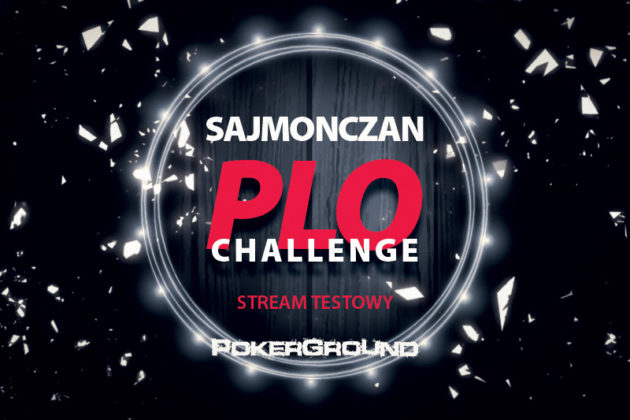 [RELACJA od godz. 20:00] „Sajmonczan PLO Challenge – testowo” – pierwszy stream nowego trenera