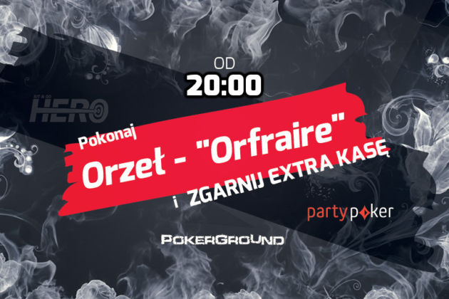 [RELACJA od 20:00] Orzeł powraca ze streamem z gry Sit & Go Hero na PartyPoker