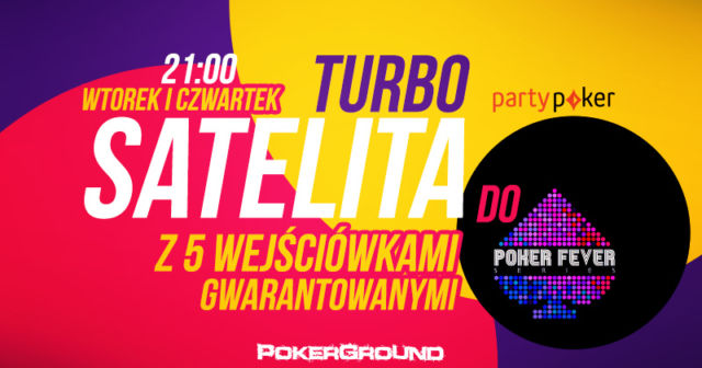 Poker Fever Series: w Waletnynki gramy na PartyPoker – 5 wejściówek gwarantowanych!