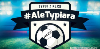 #AleTypiara – czyli typuj z Kejsi vol.162