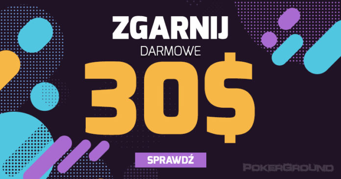 Darmowe 30$ czerwiec