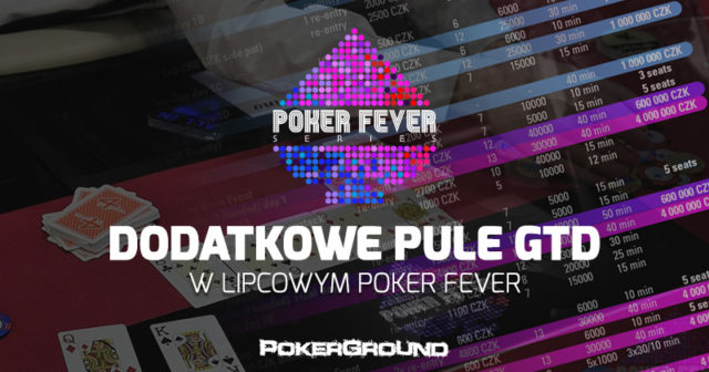 Harmonogram Poker Fever: dodano pule gwarantowane w dwóch eventach!
