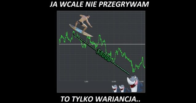 „Nie daj się zwieść pokerowej wariancji” – Ed Miller