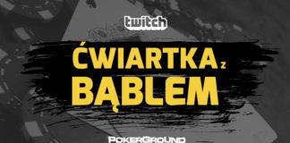 Ćwiartka z Bąblem – „Sety na mokrych flopach” – zapis 44. odcinka szkolenia Ćwiartka z Bąblem