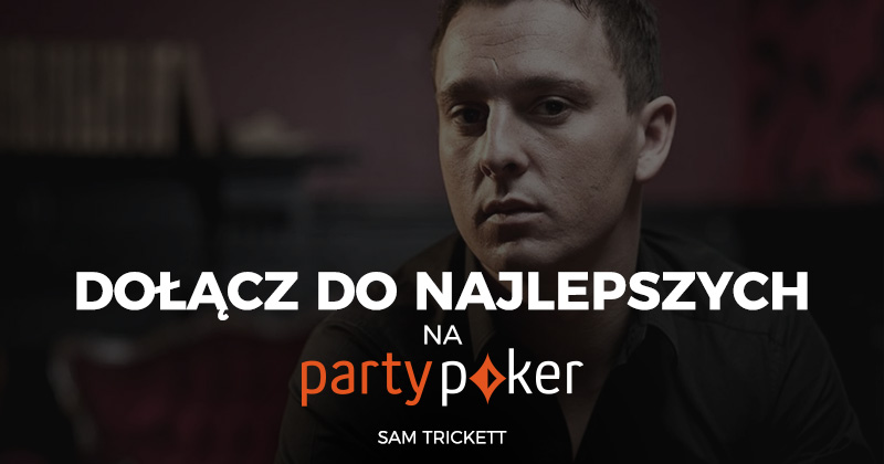 Dołącz do najlepszych PartyPoker Sam Trickett