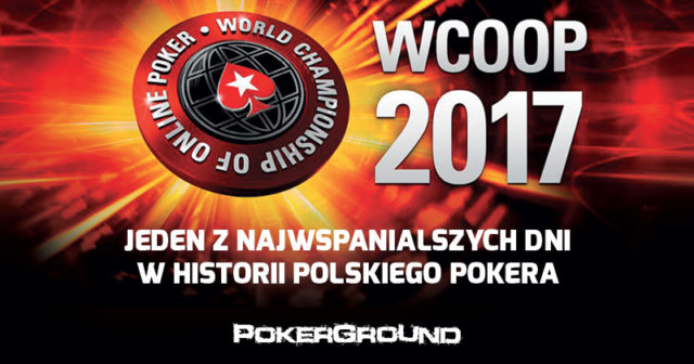 Raport WCOOP 2017 – jeden z najwspanialszych dni w historii polskiego pokera!