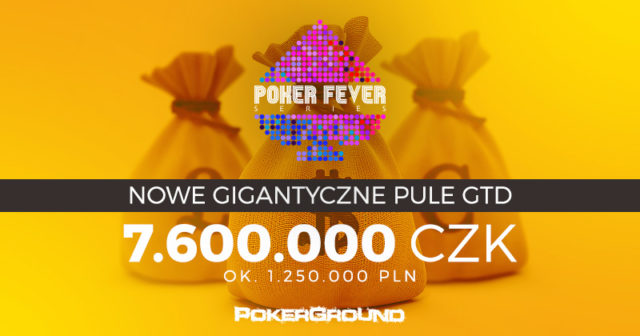 Pula gtd w listopadowym Poker Fever Series zwiększona do 7.600.000 CZK!