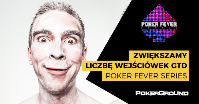 Poker Fever - zwiększone pule GTD w satelitach