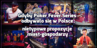 Gdyby Poker Fever Series odbywało się w Polsce – nietypowe propozycje miast-gospodarzy Poker Fever Series