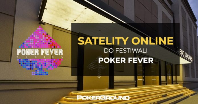 Satelity- Ground- Poker Fever Series Poker Fever Series