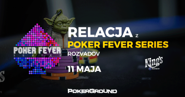 RELACJA Poker Fever Series Rozvadov – High Roller FINAŁ (02:30)