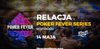 RELACJA Poker Fever Series Rozvadov – Main Event, FINAŁ (22:50) Poker Fever Series - relacja 14 maja
