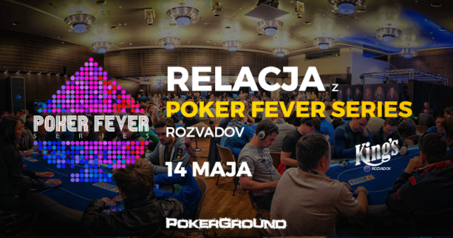 RELACJA Poker Fever Series Rozvadov – Main Event, FINAŁ (22:50)