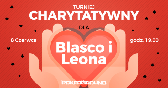 [DZIŚ] Pokerowa Polska gra dla Leona: wspomóżcie rodzinę Blasco udziałem w charytatywnym turnieju!