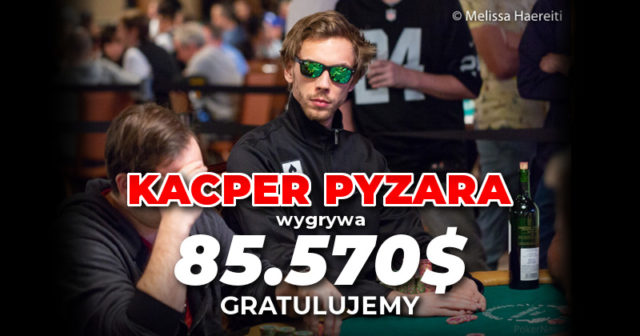 WSOP 2018: Kacper Pyzara wygrywa ponad 85.000$!