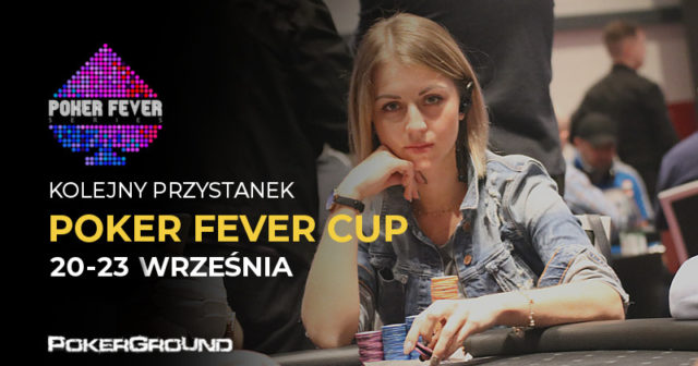 Zapraszamy na wrześniowy Poker Fever Cup! (HARMONOGRAM)