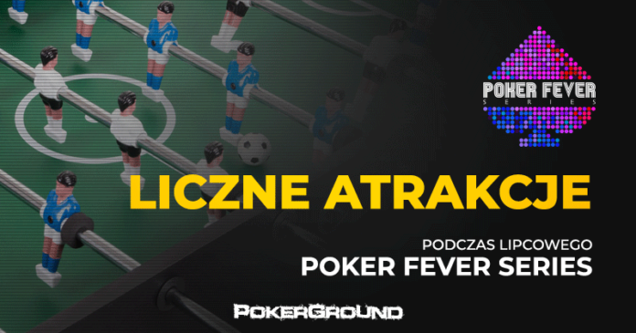 Poker Fever Series - atrakcje Poker Fever Series - atrakcje
