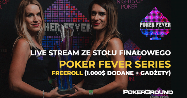 1.000$ i gadżety Poker Fever DODANE w turnieju dla widzów transmisji!