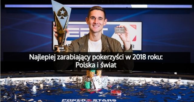 Najlepiej zarabiający pokerzyści w 2018 roku – Polska i świat – wrzesień