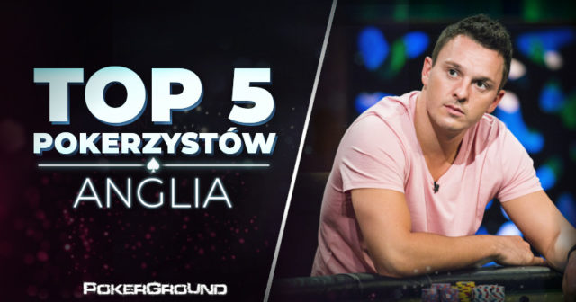 TOP5 pokerzystów z najwyższymi wygranymi w turniejach live – Anglia