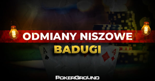 Odmiany niszowe: Badugi (historia, zasady, strategia)