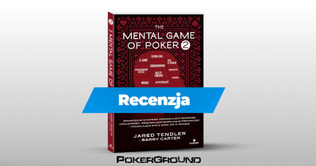 „The Mental Game of Poker 2” – instrukcja obsługi pokerowego umysłu