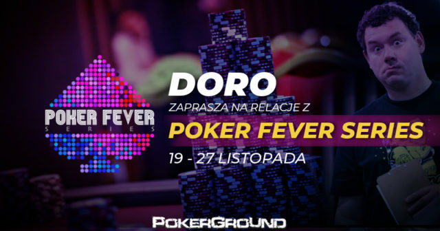Doro zaprasza na relację z Poker Fever Series!