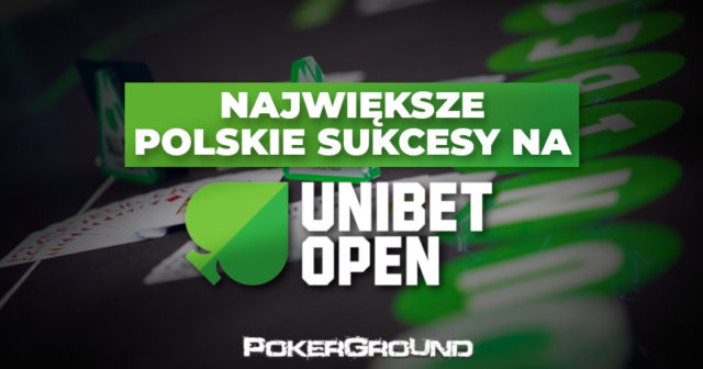 Największe polskie sukcesy na Unibet Open część I
