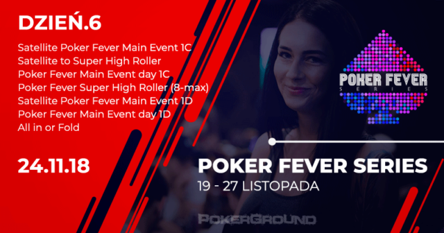 [RELACJA] Poker Fever Series – listopad 2018, ME 1C+1D (od godz. 03:00)