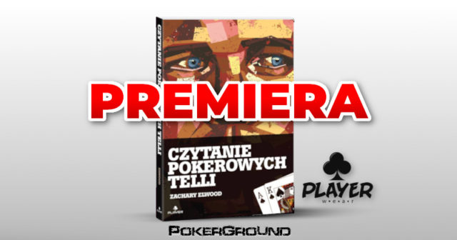 Ruszyła sprzedaż książki „Czytanie pokerowych telli”!