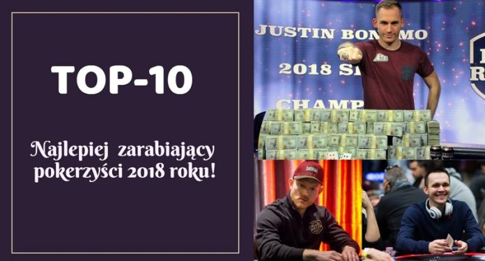 TOP-10- najlepiej zarabiający pokerzyści 2018 roku- 2 pokerzyści