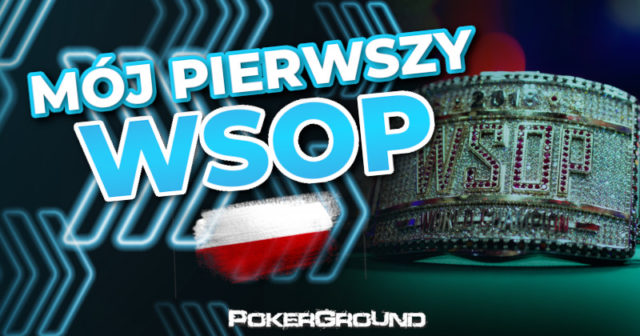 Mój pierwszy WSOP (odcinek 2): Mikołaj Zawadzki