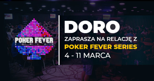 Doro: Od 4 marca zapraszam na relację z Poker Fever. Wygrajmy w końcu Main Event!