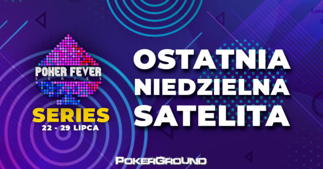 Ostatnia niedzielna satelita do ME Poker Fever Series